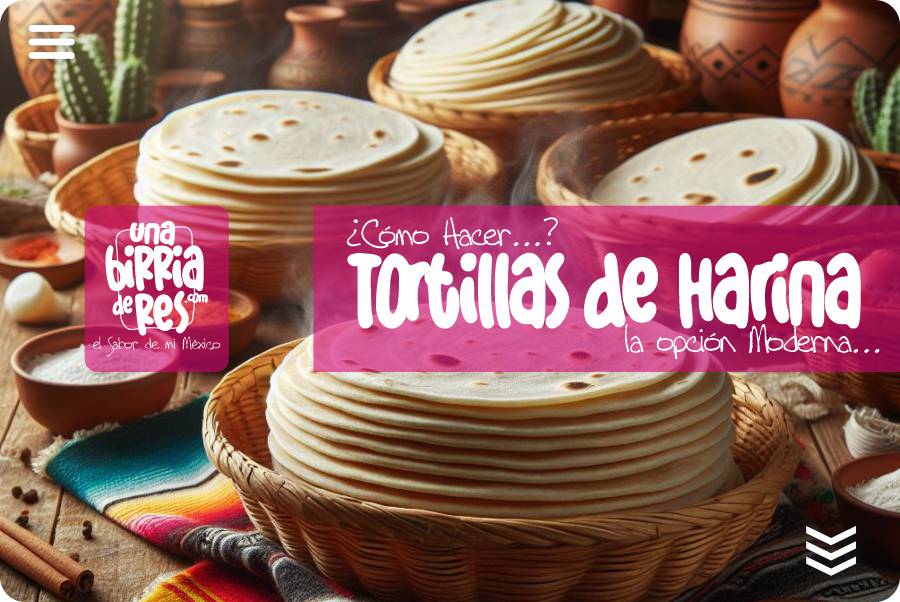 IMAGEN - UnaBirriaDeRes Com - tortillas mexicanas - tortillas de harina - 03